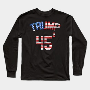 45 Squared Trump 2020 Second Presidential Term USA Vintage T-Shirt Long Sleeve T-Shirt